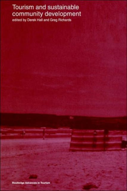 Book cover of: Tourism and Sustainable Community Development. By: Derek Hall