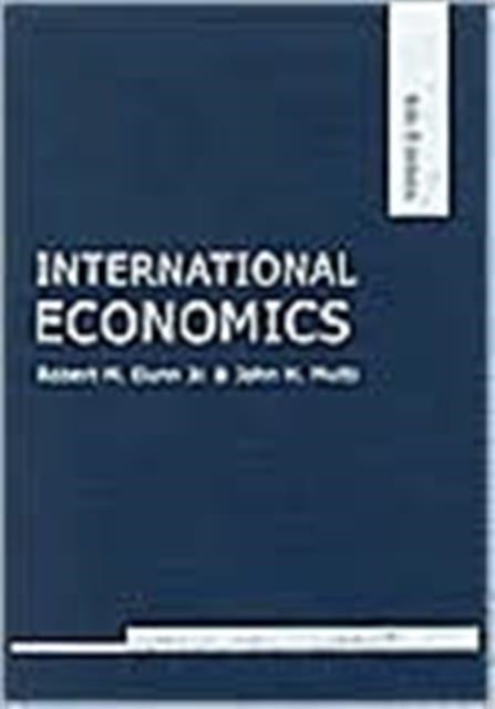 Book cover of: International Economics sixth edition. By: R. Dunn Jr.