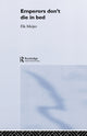 Book cover of: Emperors Don't Die in Bed