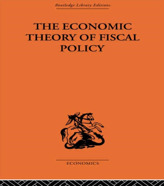 Book cover of: Economic Theory of Fiscal Policy. By: Bent Hansen