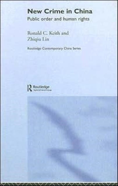 Book cover of: New Crime in China. By: Ron Keith