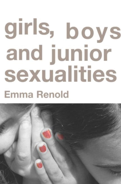 Book cover of: Girls, Boys and Junior Sexualities