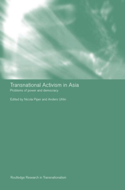 Book cover of: Transnational Activism in Asia. By: Nicola Piper