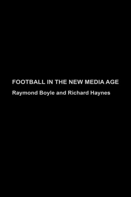 Book cover of: Football in the New Media Age