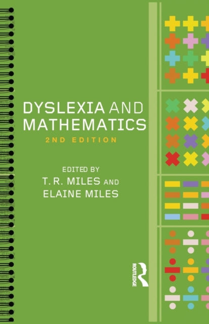Book cover of: Dyslexia and Mathematics. By: Tim Miles