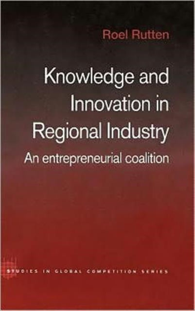 Book cover of: Knowledge and Innovation in Regional Industry