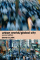 Book cover of: Urban World/Global City