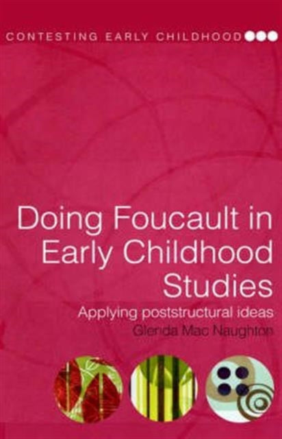 Book cover of: Doing Foucault in Early Childhood Studies. By: Mac Naughton