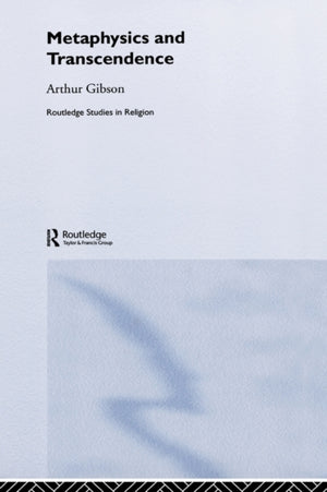 Metaphysics and Transcendence