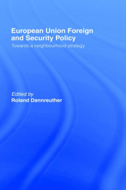 Book cover of: European Union Foreign and Security Policy. By: R. Dannreuther