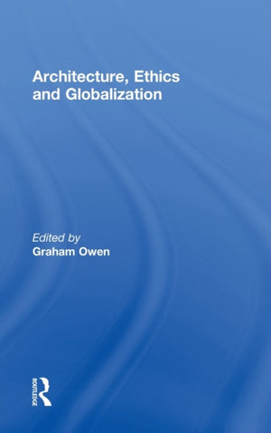 Architecture, Ethics and Globalization