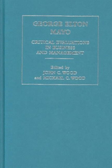 Book cover of: George Elton Mayo. By: John Wood