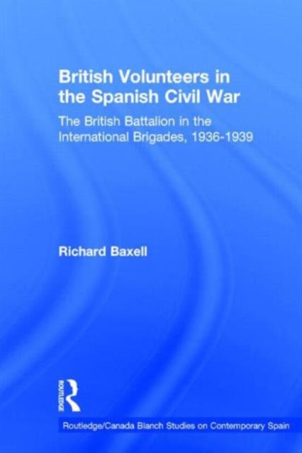 Book cover of: British Volunteers in the Spanish Civil War
