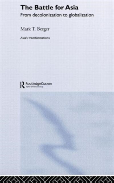 Book cover of: Battle for Asia. By: Mark T. Berger