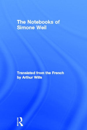 Notebooks of Simone Weil