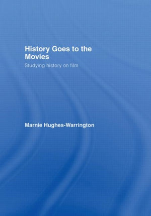 History Goes to the Movies
