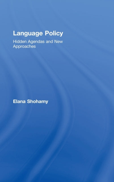 Book cover of: Language Policy. By: Elana Shohamy