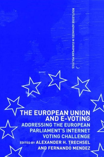 Book cover of: European Union and E-Voting (Electronic Voting)