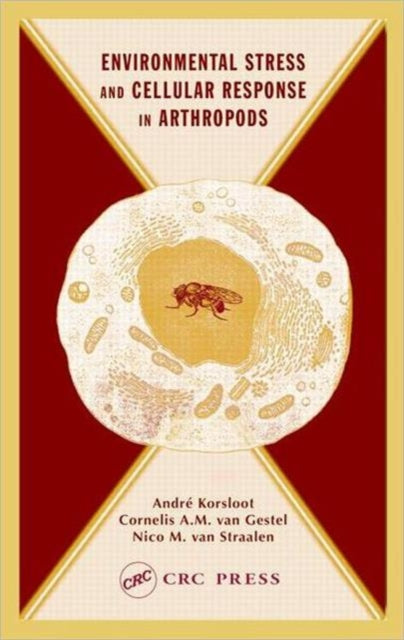 Book cover of: Environmental Stress and Cellular Response in Arthropods. By: Andre Korsloot