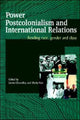Book cover of: Power, Postcolonialism and International Relations