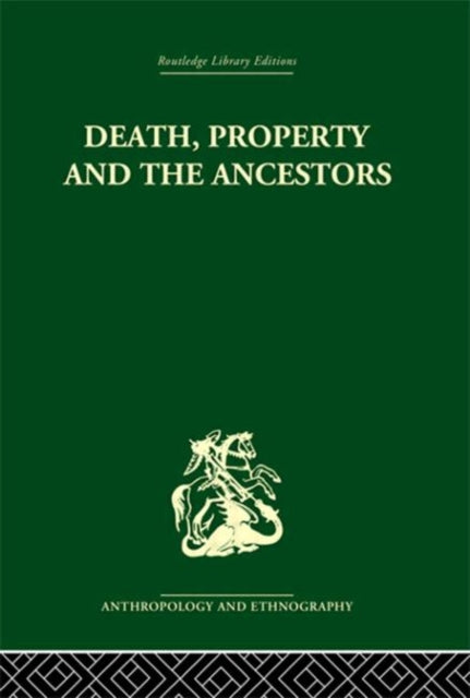 Book cover of: Death and the Ancestors. By: Jack Goody