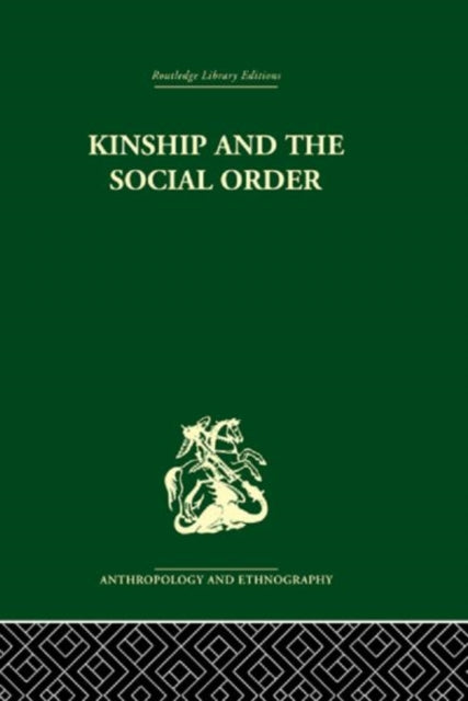 Book cover of: Kinship and the Social Order.. By: Meyer Fortes
