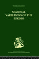 Book cover of: Seasonal Variations of the Eskimo. By: Marcel Mauss