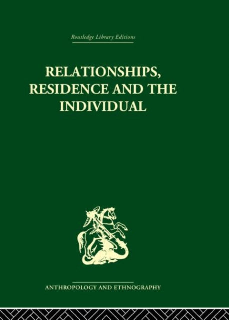 Book cover of: Relationships, Residence and the Individual. By: Stephen Gudeman
