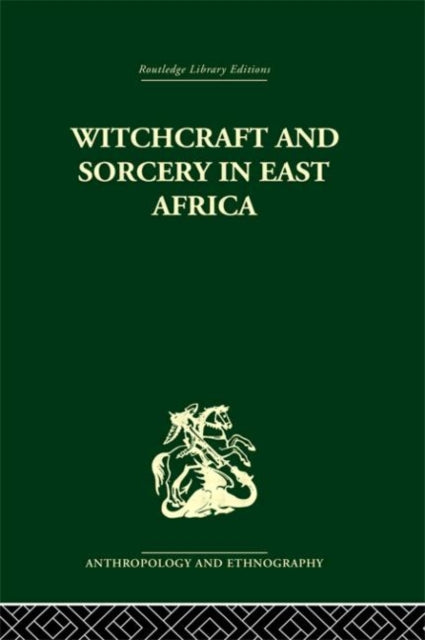 Book cover of: Witchcraft and Sorcery in East Africa. By: John Middleton