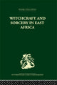 Book cover of: Witchcraft and Sorcery in East Africa. By: John Middleton