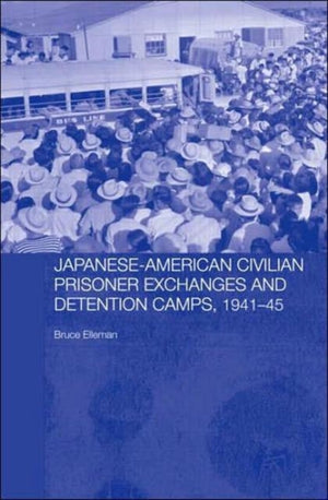 Japanese-American Civilian Prisoner Exchanges and Detention Camps, 1941-45