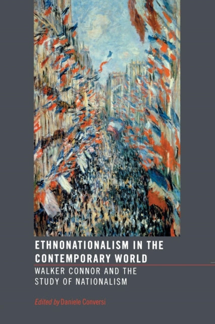 Book cover of: Ethnonationalism in the Contemporary World. By: D. Conversi