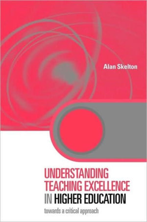 Understanding Teaching Excellence in Higher Education
