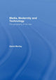 Book cover of: Media, Modernity and Technology. By: David Morley