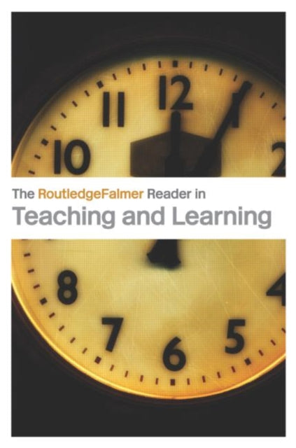 Book cover of: RoutledgeFalmer Reader in Teaching and Learning
