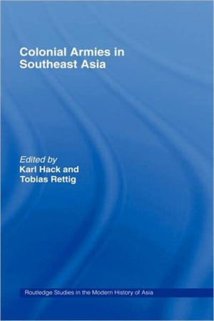 Colonial Armies in Southeast Asia