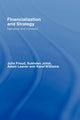 Book cover of: Financialization and Strategy. By: Julie Froud