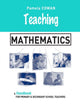 Book cover of: Teaching Mathematics. By: Pamela Cowan
