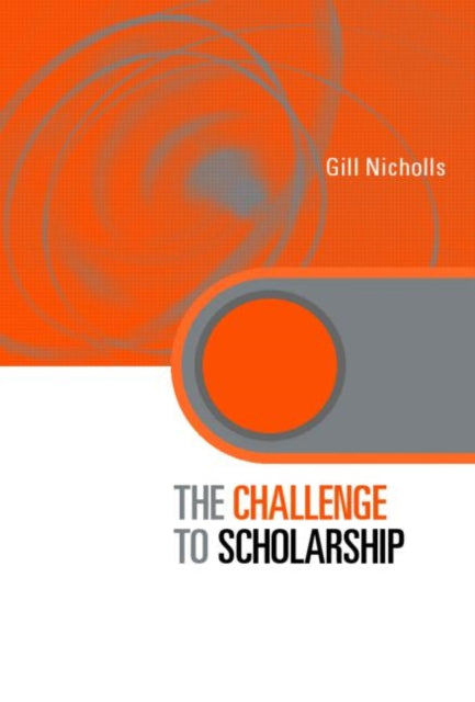 Book cover of: Challenge to Scholarship. By: Gill Nicholls