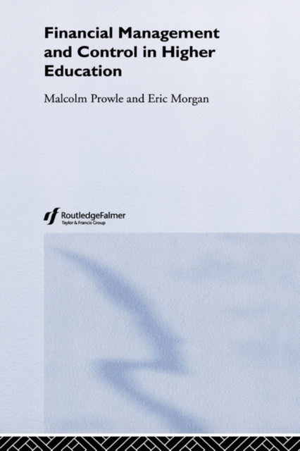 Book cover of: Financial Management and Control in Higher Education. By: Eric Morgan