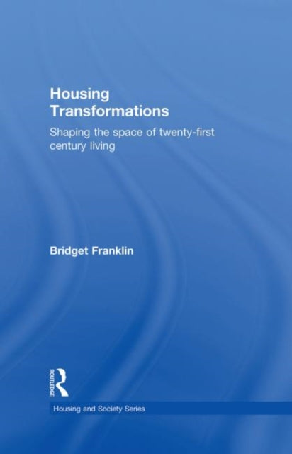 Book cover of: Housing Transformations. By: B. Franklin