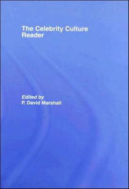 Book cover of: Celebrity Culture Reader. By: P. Da Marshall