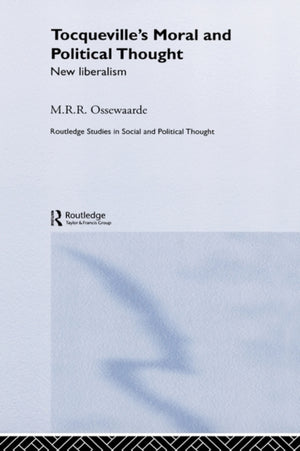 Tocqueville's Political and Moral Thought