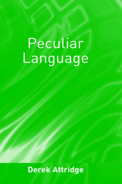 Book cover of: Peculiar Language. By: Derek Attridge
