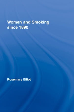 Women and Smoking since 1890