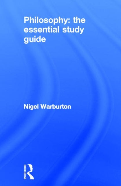 Philosophy: The Essential Study Guide
