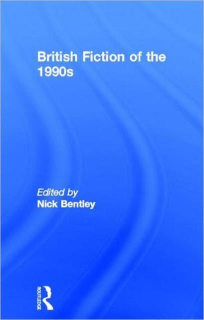 Book cover of: British Fiction of the 1990s