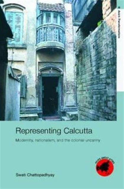 Book cover of: Representing Calcutta. By: S Chattopadhyay