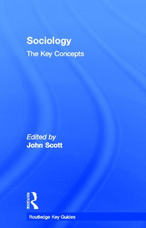 Sociology: The Key Concepts