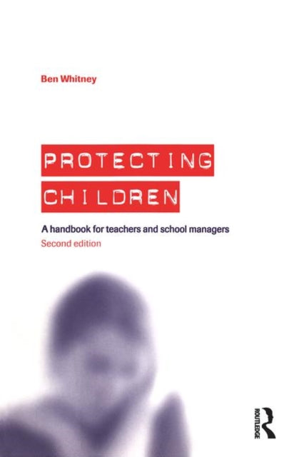Book cover of: Protecting Children. By: Ben Whitney